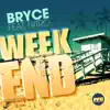 Bryce - Weekend (feat. Nitro) - EP